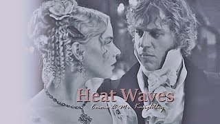 Emma & Mr. Knightley | Heat Waves