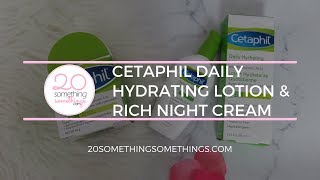 Cetaphil Daily Hydrating Lotion and Rich Night Cream with Hyaluronic Acid