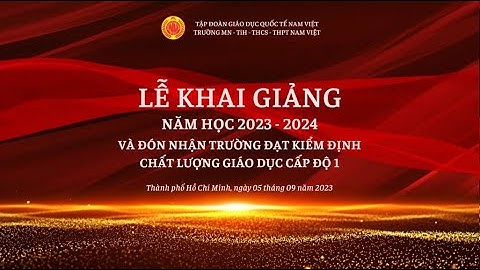 🔴[TRỰC TIẾP] LỄ KHAI GIẢNG NĂM HỌC 2023 - 2024 & Đón nhận Trường đạt KĐ Chất lượng Giáo dục Cấp độ 1