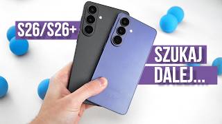 Samsung Galaxy S26 i S26+ - Co tu się WYDARZYŁO? - RECENZJA - TEST Opinie - Mobileo [PL]