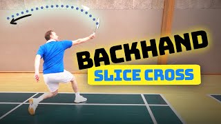 Badminton backhand slice cross court