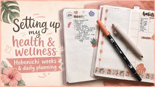 Setting up my health & wellness Hobonichi Weeks & daily planning