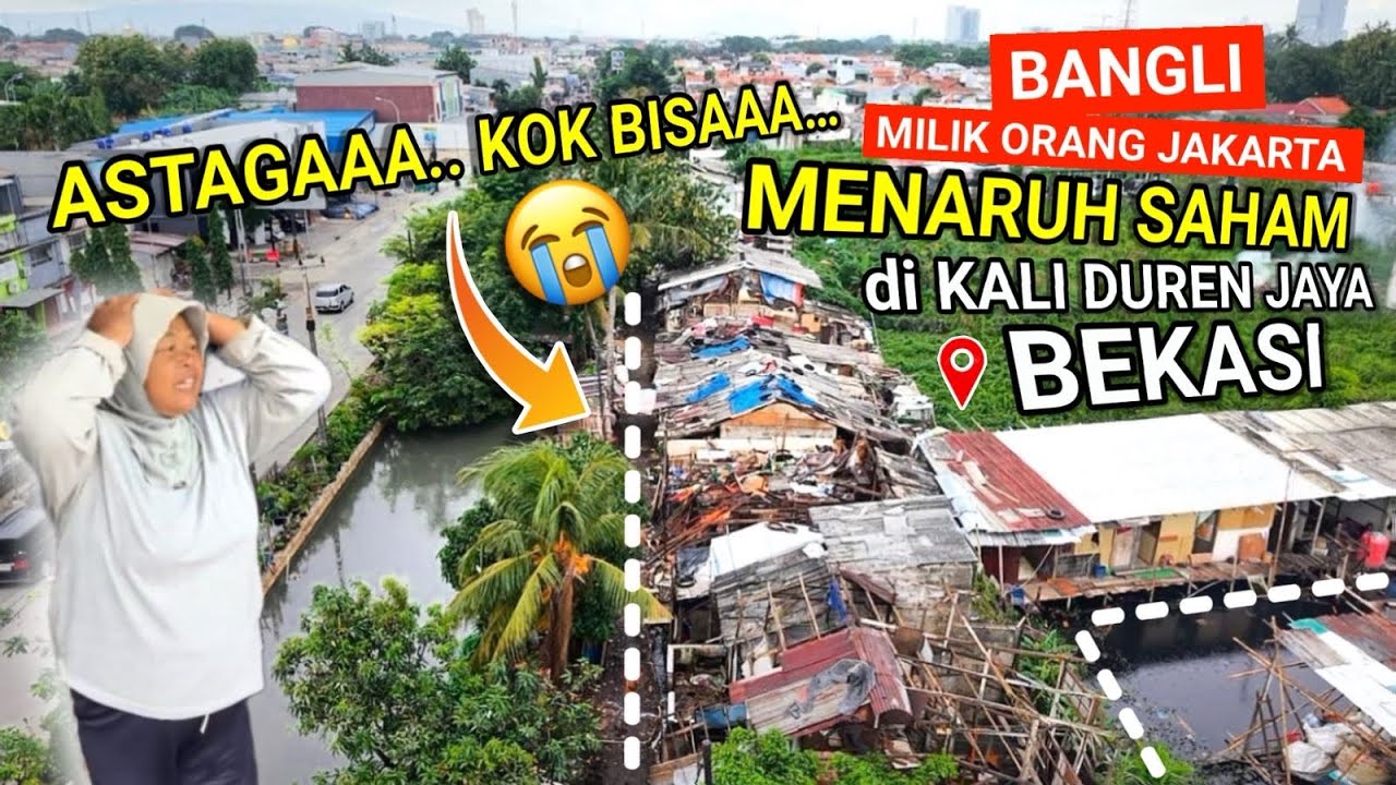 SUASANA MENCEKAM‼️ASTAGA KO BISA BANGLI MILIK ORANG JAKARTA MENARO SAHAM DI KALI DUREN JAYA BEKASI