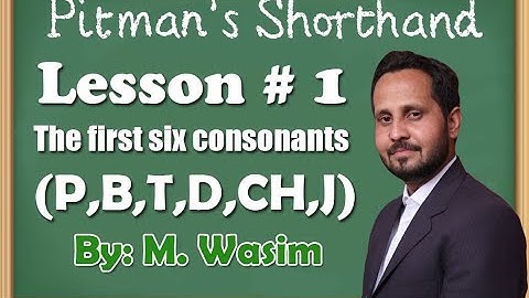 Lesson No.1: The first six consonants, P, B, T, D, CH, J. by Muhammad Wasim #shorthand