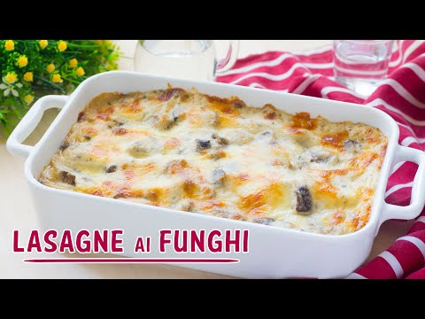 Video: Lasagne Al Pollo E Funghi Con Besciamella