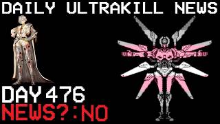 Daily Ultrakill News - Day 476 (Ft. Kromer Limbus Company)