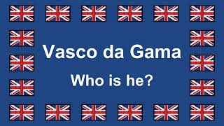 Who is VASCO DA GAMA ? in English 🇬🇧 [BIOGRAPHY SUMMARIZED]