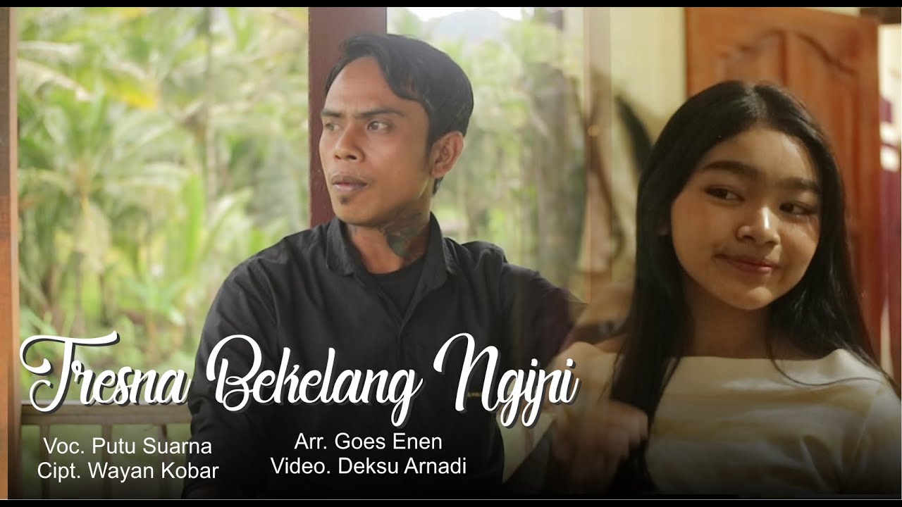 Tresna Bekelang Ngipi (Putu Suarna)