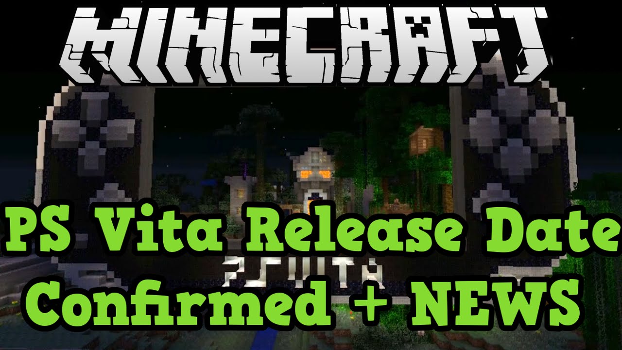 Minecraft PS Vita Release Date Confirmed (+ Update News) - YouTube