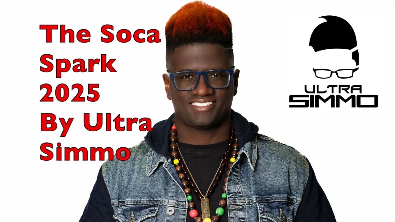 SOCA 2025 MIX - ULTRA SIMMO - THE SOCA SPARK - THE BEST GROOVY PARTY SOCA SONGS FOR CARNIVAL 2025 SOCA 2025 MIX - ULTRA SIMMO - THE SOCA SPARK - THE BEST GROOVY PARTY SOCA SONGS FOR CARNIVAL 2025