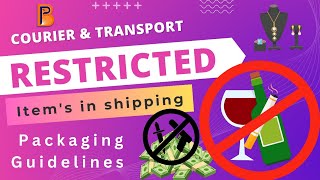 Restricted items in shipping | Packeging Guidelines | Courier & Transport | #logistics #shipping
