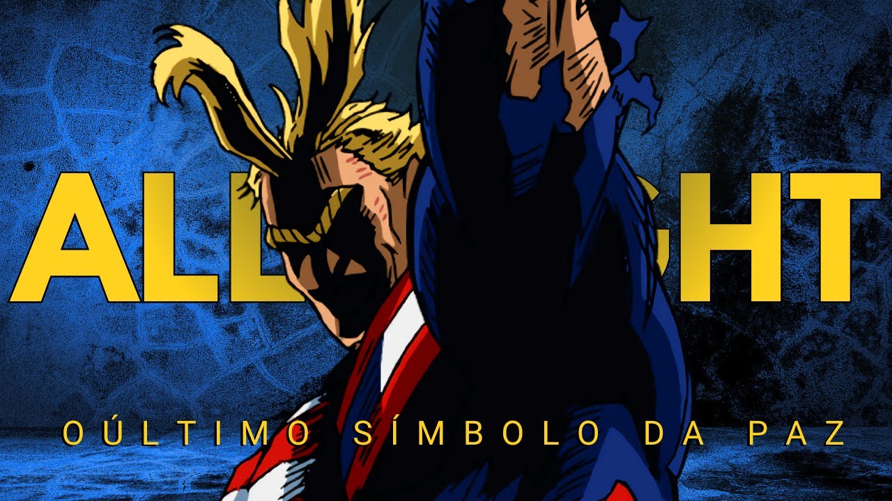 All Might : O Último Brilho do Maior Herói