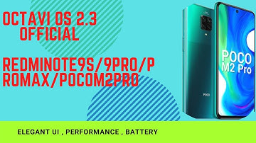 Octavi os 2.3 Official For REDMInote9s/9Pro/Max/PocoM2Pro(Miatoll) Elegant UI, Performance, Battery