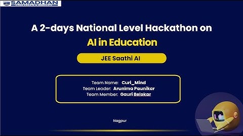 JEE Saathi AI Presentation Video | Samadhan 2.0 Hackathon 2025