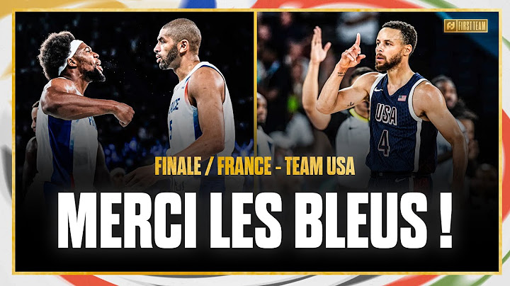 UNE FINALE LÉGENDAIRE ! Debrief France - Team USA / Finale Jeux Olympiques