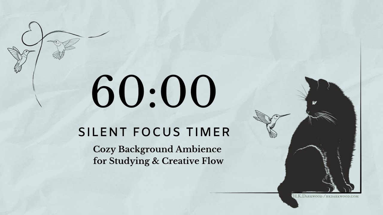 60 Min Silent Focus Timer | Cozy Background Ambience for Studying & Creative Flow