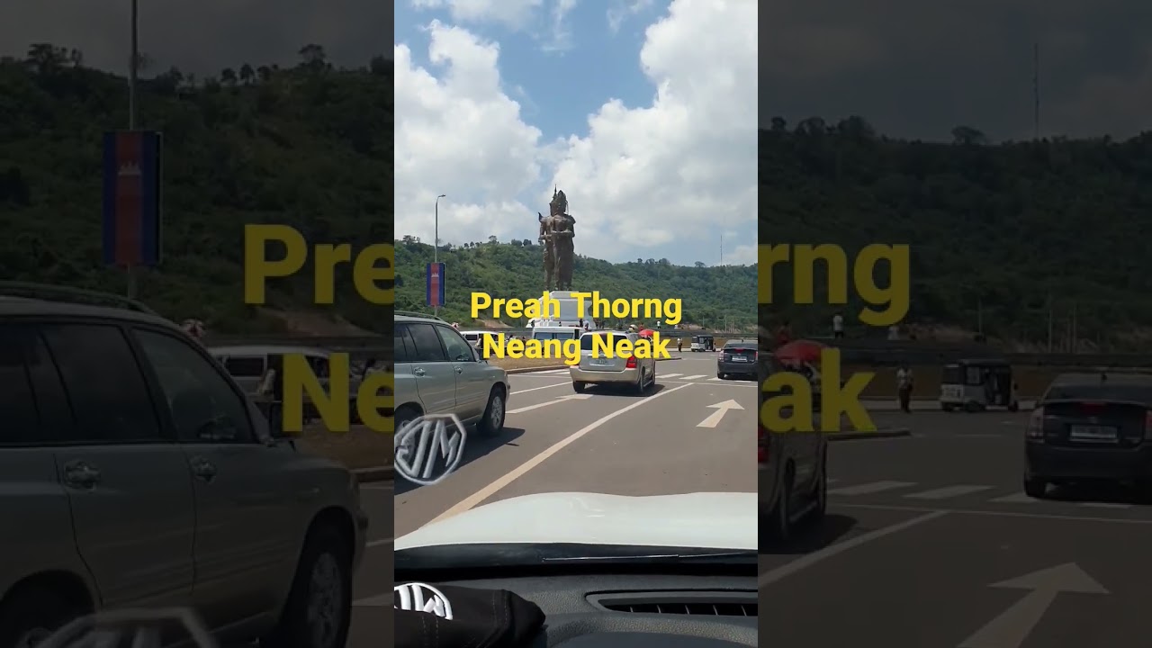 Preah Thorng Neang Neak Roundabout - YouTube