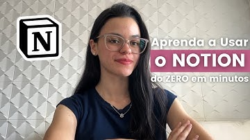 Guia Completo: COMO USAR O NOTION DO ZERO | Aula de Notion Gratuita