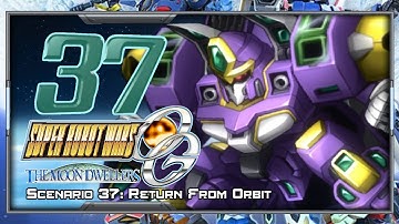 Super Robot Wars OG Moon Dwellers - Walkthrough - Scenario 37 [Return from Orbit]