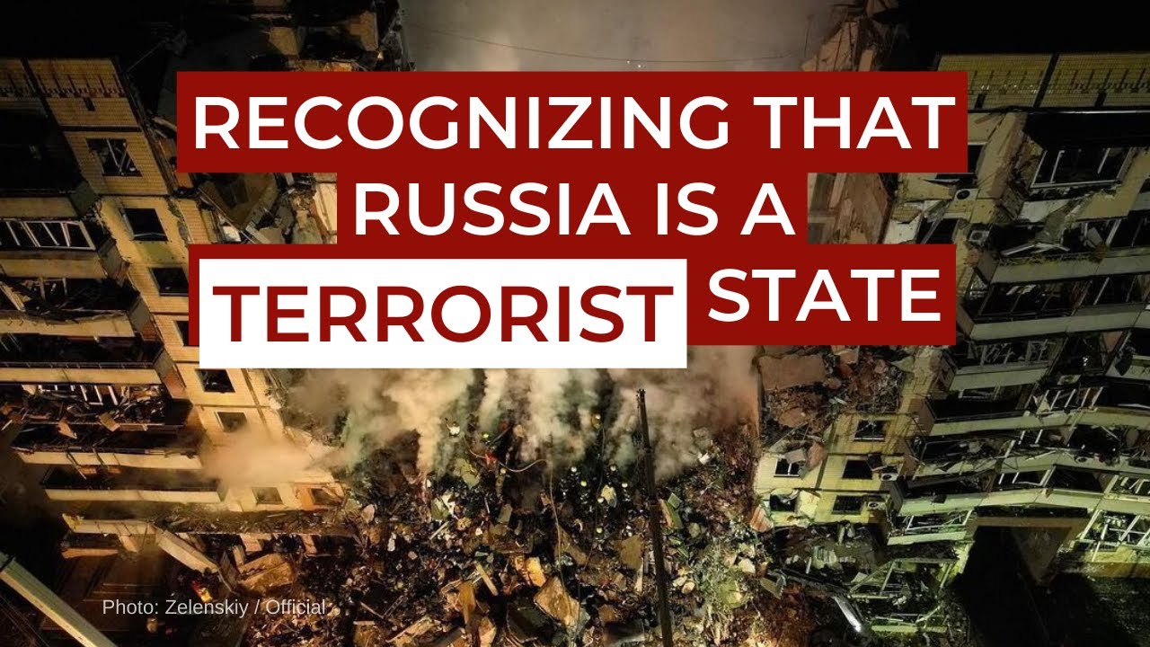 Recognition of russia as a State Sponsor of Terrorism. Ukraine in Flames 