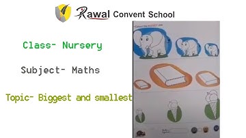 Class- Nursery, Subject- Maths, Topic - Biggest and smallest, Rawal convent school