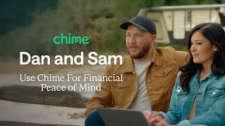 Chime Member Stories - Why Dan and Sam Use Chime For Financial Peace of Mind