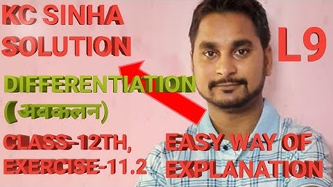Differentiation|Avkalan|class-12th Maths, KC Sinha solution, Exercise-11.2, Lecture-9