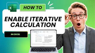How to Enable Iterative Calculation in Excel (Easy Guide)