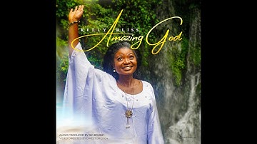 KellyBliss - Amazing God (Official Video)