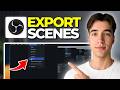 How To Export Scenes And Import Scene Collections In OBS Studio | Tutorial 2026
