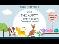 SUPER MINDS YEAR 2 | TEXTBOOK PAGE 96 | UNIT 8 THE ROBOT | COMPLETE LESSON 3