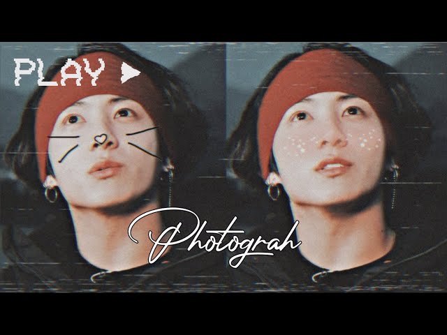 Jeon Jungkook - Photograph [FMV] class=