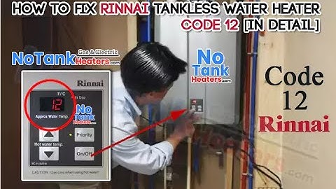 How to easily fix rinnai code 12