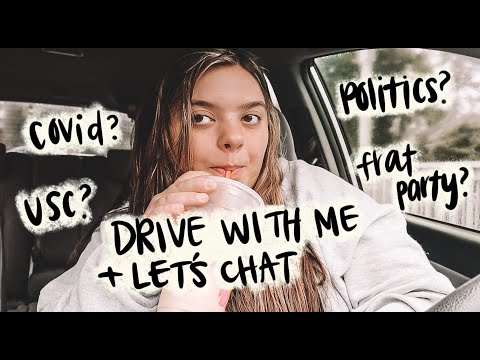 DRIVE WITH ME AND LET'S CHAT 2020: freshman advice, politics, frat parties, covid