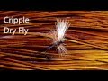 Cripple dry fly/クリップト・ドライ