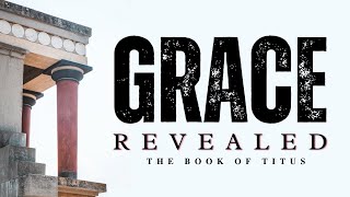 TBCO Livestream | Grace Revealed (Pt. 2 - Titus 1:5-16) | Sunday, November 13, 2022