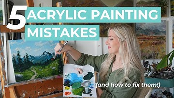 5 Acrylic Painting Mistakes That Ruin Your Art (And How to Fix Them!)