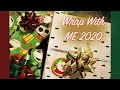 WRAP WITH ME 2020 EDITION!!