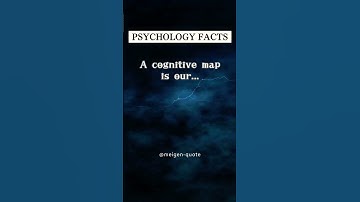 A cognitive map is our... |Psychology Facts #shorts #psychologyfacts  #quotes