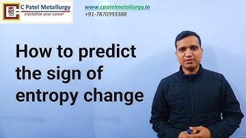 How to predict the sign of entropy change