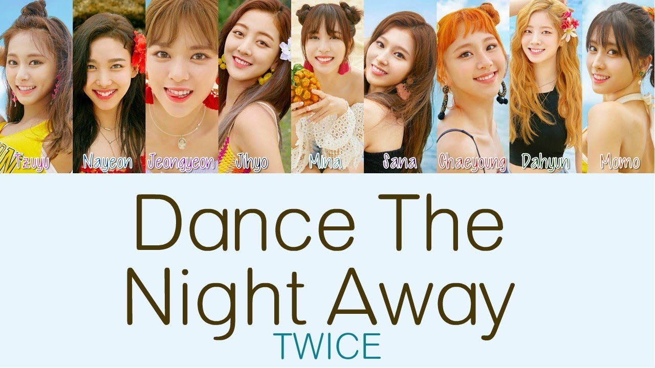 Twice Dance The Night Away Hang Rom Eng Lyrics Youtube