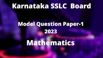 Karnataka SSLC Model Question Paper 1(MYSORE DISTRICT) - Mathematics  2022-23 #sslc #mathematics