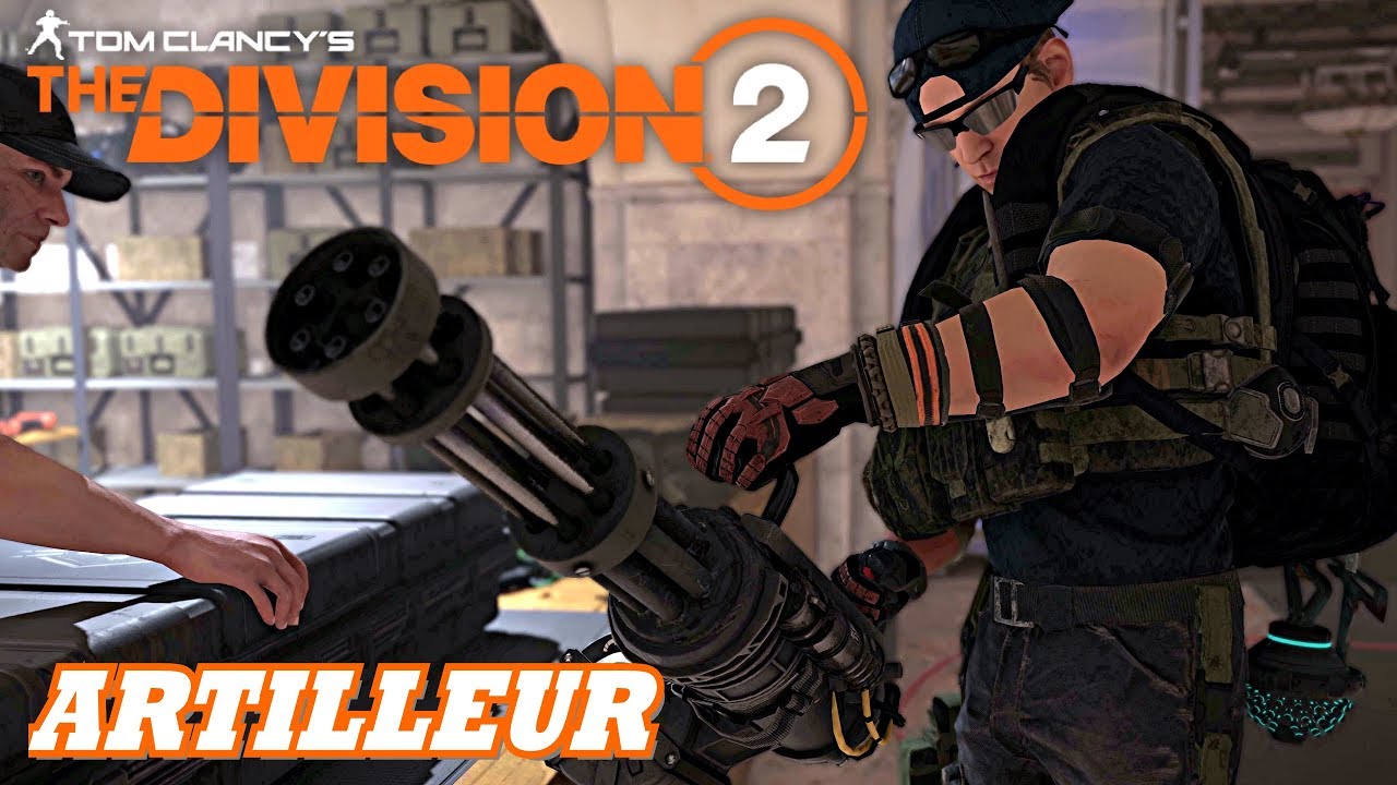 Comment Faire Pout Avoir L-artilleur Dans Le Jeux Division 2