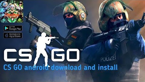 CS GO android install and download 2025 #CHoPpe