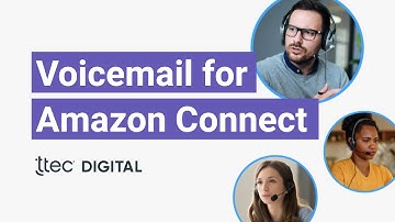 Voicemail for Amazon Connect