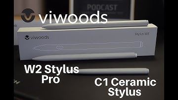 ViWoods Stylus : The New W2 Pro &  C1 Ceramic EMR Stylus