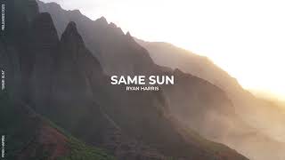 Same Sun Ryan Harris Official Music Video