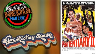 Blax History Month 2025: Penitentiary II (1982)