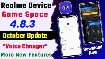 Realme Game Space 4.8.3 October Update With Voice Changer | Realme Octuber Game Space New Update