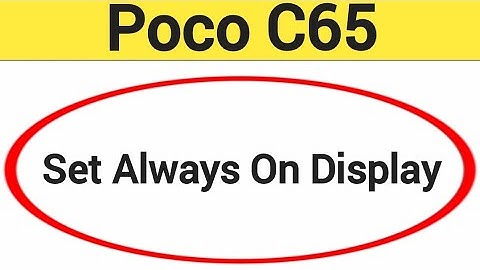 How to set always on display, Poco C65 me always on display kaise set karen